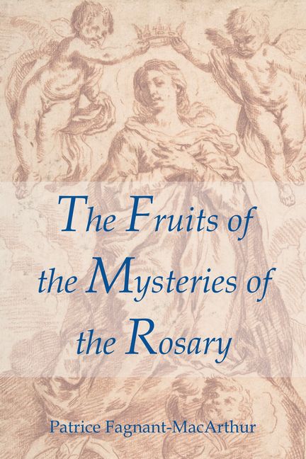 Free Ebook: The Fruits of the Mysteries of the Rosary